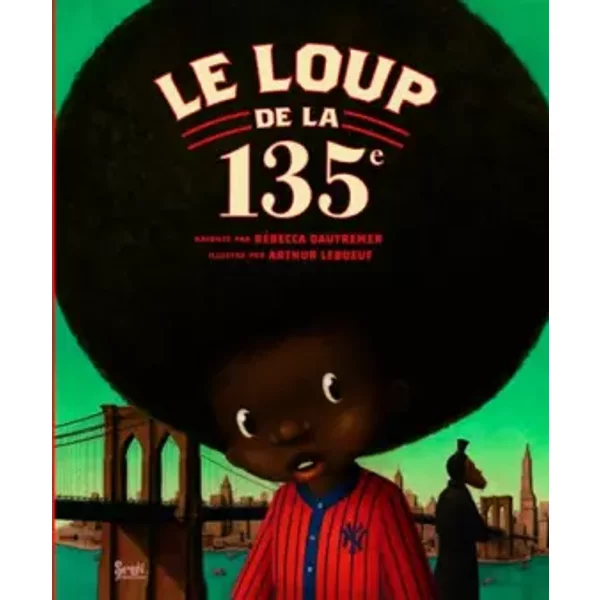 Le Loup De La 135E - Rebecca Dautremer, Arthur Leboeuf-image