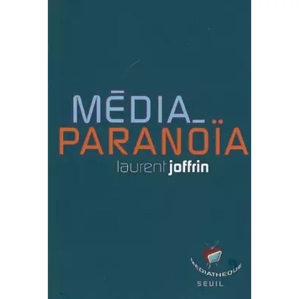 MéDia-ParanoïA - Laurent Joffrin-image
