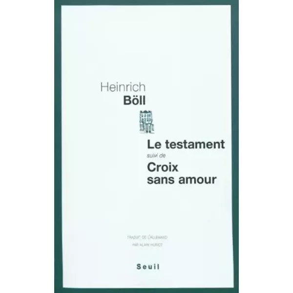 Le Testament. Suivi De Croix Sans Amour - Heinrich Boll-image