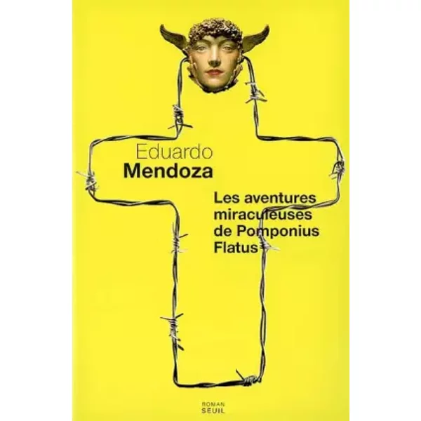 Les Aventures Miraculeuses De Pomponius Flatus - Eduardo Mendoza, FrançOis Maspero-image