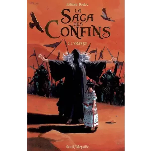 La Saga Des Confins, Tome 2 : L'ombre - Liliana Bodoc, Isabelle Gugnon-image