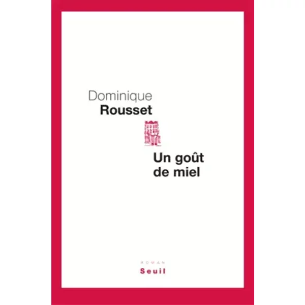 Un GoûT De Miel - Dominique Rousset-image