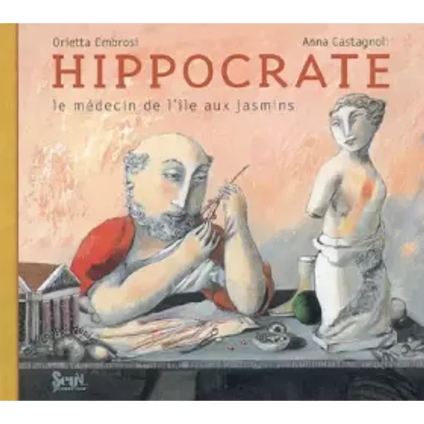 Hippocrate : Le MéDecin De L'îLe Aux Jasmins - Orietta Ombrosi, Anna Castagnoli-image