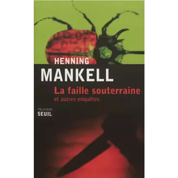 La Faille Souterraine Et Autres EnquêTes - Henning Mankell, Anna Gibson-image