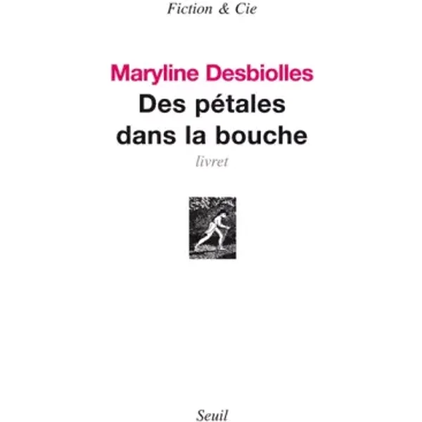 Des pétales dans la bouche - Maryline Desbiolles