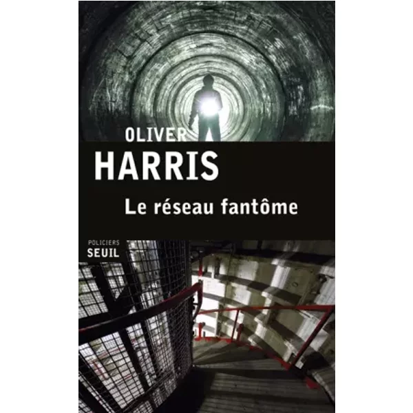 Le RéSeau FantôMe - Oliver Harris, Jean Esch-image