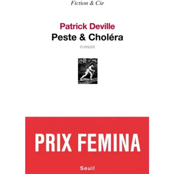 Peste & CholéRa Prix FéMina 2012 - Patrick Deville-image