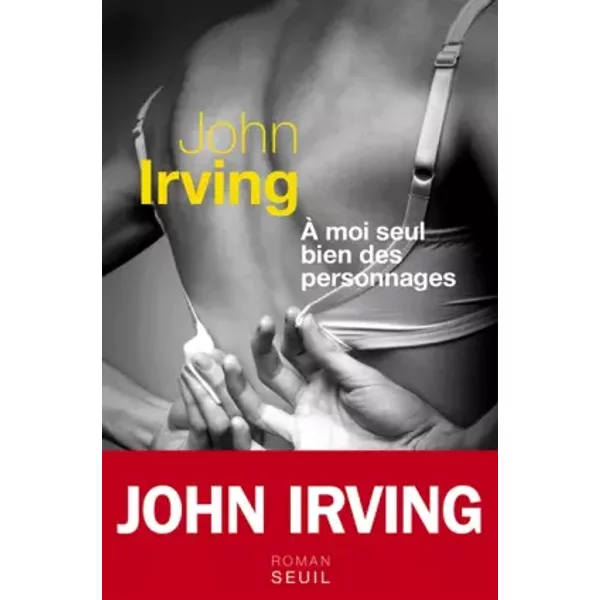 A Moi Seul Bien Des Personnages - John Irving-image