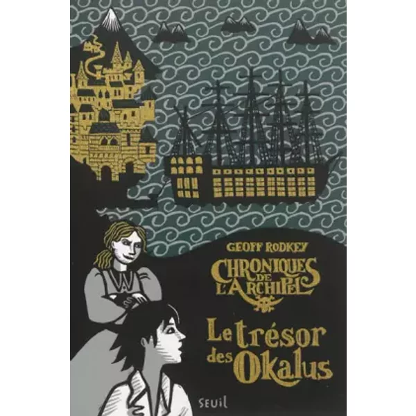 Le TréSor Des Okalus. Chroniques De L'archipel , Tome 1 (1) - Geoff Rodkey-image