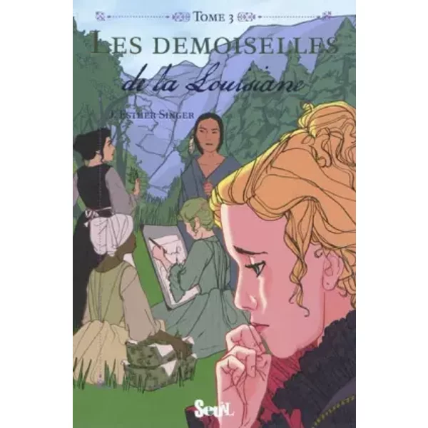 Les Demoiselles, Tome 3 : Les Demoiselles De La Louisiane - J. Esther Singer-image