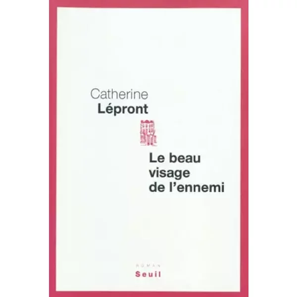 Le Beau Visage De L'ennemi - Catherine LéPront-image
