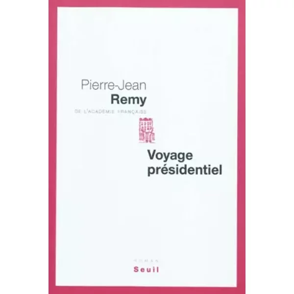 Voyage PréSidentiel - Pierre-Jean RéMy-image