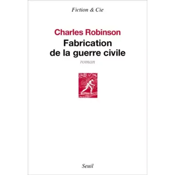 Fabrication De La Guerre Civile - Charles Robinson-image