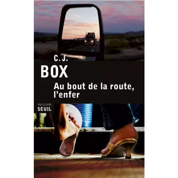 Au Bout De La Route, L'enfer - C. J. Box-image