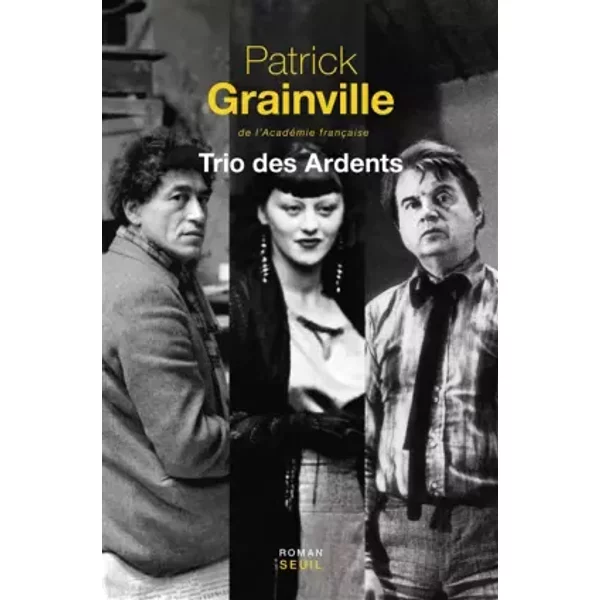 Trio Des Ardents - Patrick Grainville-image