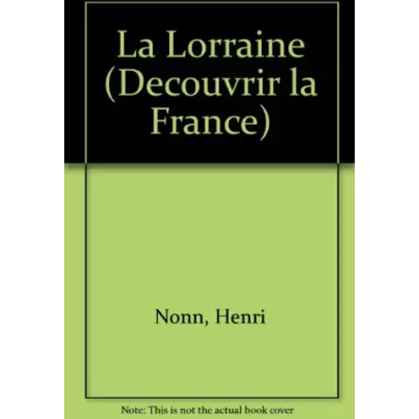 La Lorraine (Decouvrir La France)-image