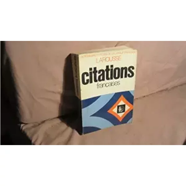 Dictionnaire Des Citations FrançAises (Dictionnaire De Poche De La Langue FrançAise) - Robert Carlier, Pierre Josserand, Samuel Silvestre De Sacy-image