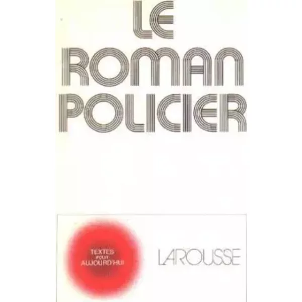 Le Roman Policier (Textes Pour Aujourd'hui) - Josee Dupuy-image