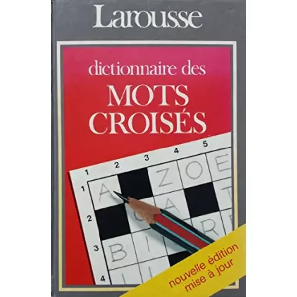 Dictionnaire Des Mots CroiséS : Classement Direct, Classement Invers - Collectif-image