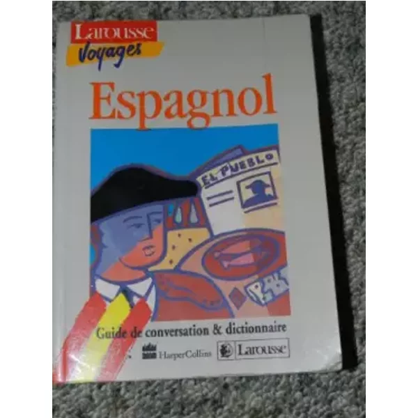 Espagnol/guide de conversation & dictionnaire - Collectif