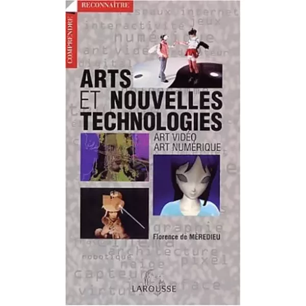 Arts Et Nouvelles Technologies - Collectif, Florence De Meredieu-image