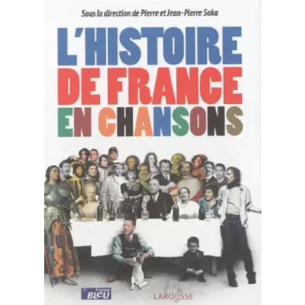 L'histoire De France En Chansons - Pierre Saka, Jean-Pierre Saka-image