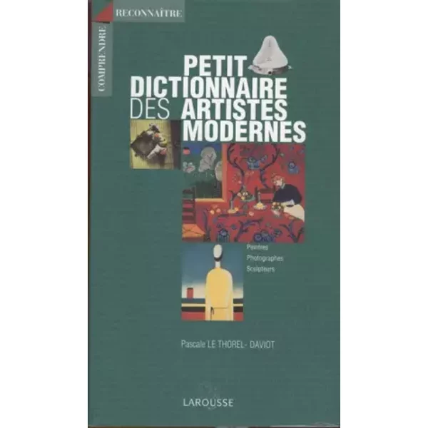 Petit Dictionnaire Des Artistes Modernes - Pascale Le Thorel-Daviot-image