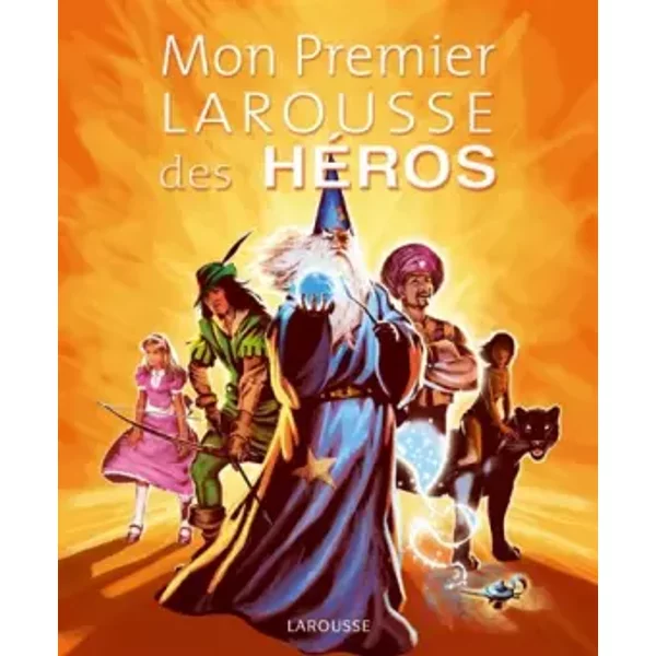 Mon Premier Larousse Des HéRos - FrançOise De Guibert, Collectif-image