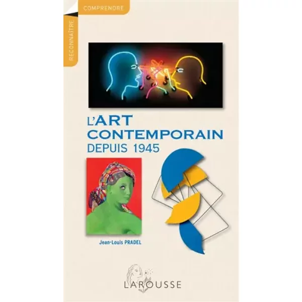 L'art Contemporain Depuis 1945 - Jean-Louis Pradel-image