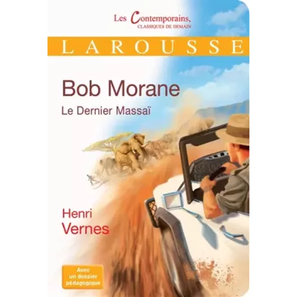 Bob Morane - Le Dernier Massai - Henri Vernes