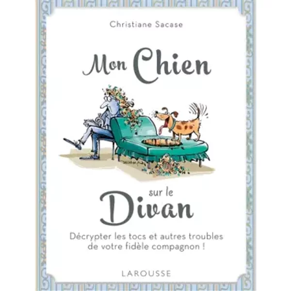 Mon Chien Sur Le Divan - Christiane Sacase, Christophe Besse-image