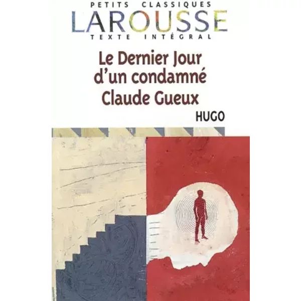Le Dernier Jour D'un Condamné. : Claude Gueux - Victor Hugo-image