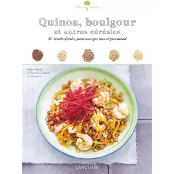 Quinoa, Boulgour Et Autres CéRéAles - ValéRy Drouet, Pierre-Louis Viel-image