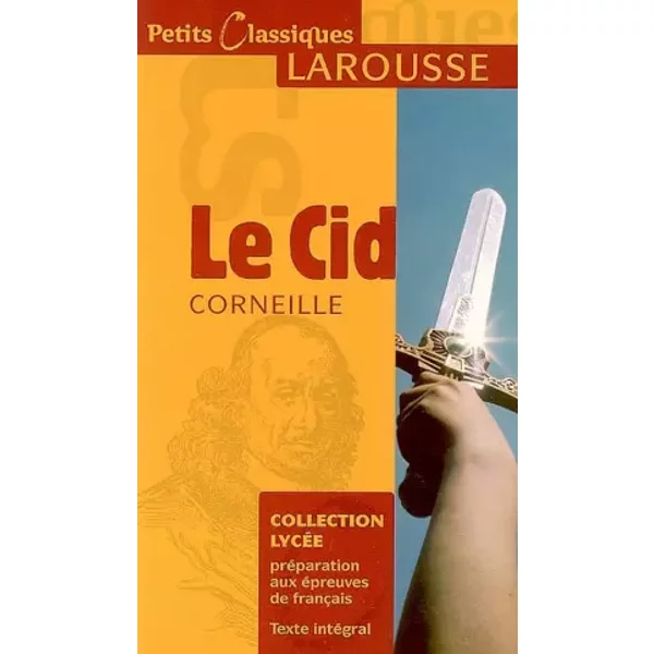 Le Cid - Pierre Corneille Et Sylvie Joye-image