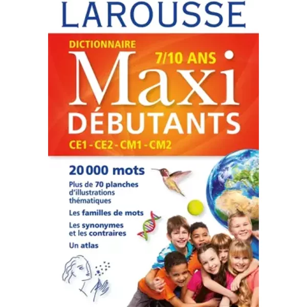 Larousse dictionnaire Maxi DEBUTANTS - Collectif