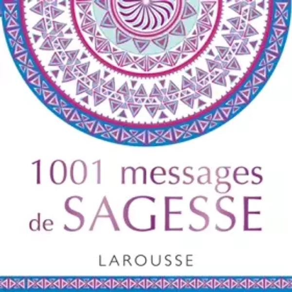 1001 messages de sagesse - Collectif