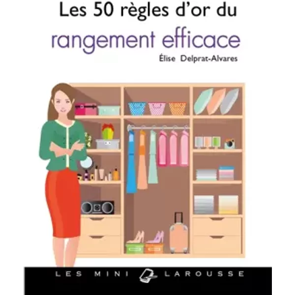 Les 50 RèGles D'or Du Rangement Efficace - ÉLise Delprat-AlvarèS-image