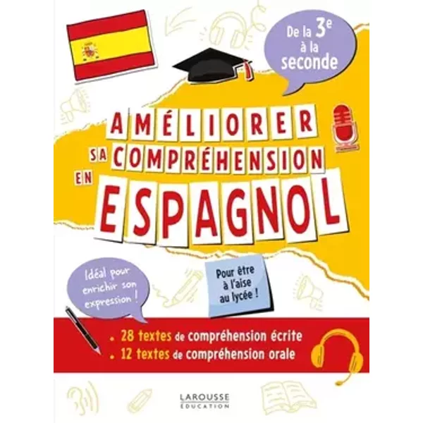 Améliorer sa compréhension en espagnol de la 3e à la seconde: 50 tests de compréhension écrite et orale
