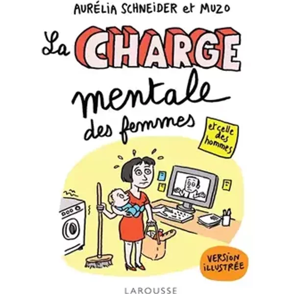 La Charge mentale des femmes et celle des hommes illustrée - Aurélia Schneider