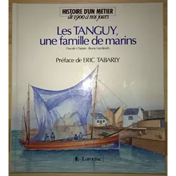 Les Tanguy, Une Famille De Marins - Collectif-image