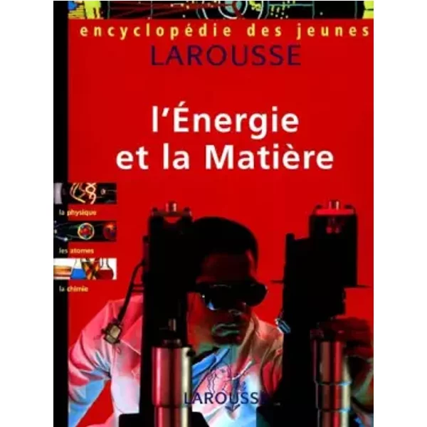 EncyclopéDie Des Jeunes : L'éNergie Et La MatièRe - Collectif-image