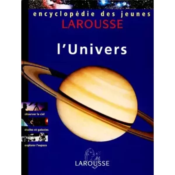 EncyclopéDie Larousse Des Jeunes, Volume 1 : L'univers - Naudin-image