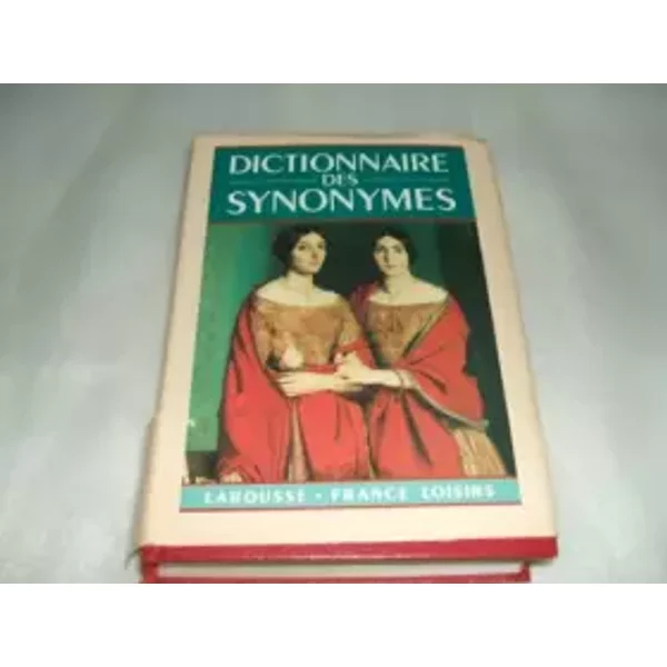 Nouveau Dictionnaire Des Synonymes - Claude DéSirat-image