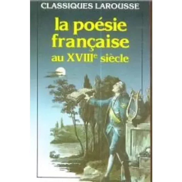 LA Poesie Francaise AU Xviiieme Siecle - Collectif, Simone Chevallier-image