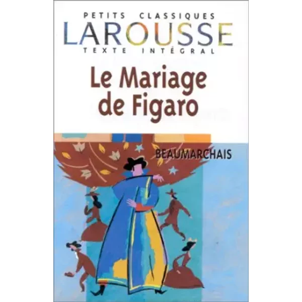 Le Mariage De Figaro, Texte IntéGral - Pierre-Augustin Caron De Beaumarchais-image