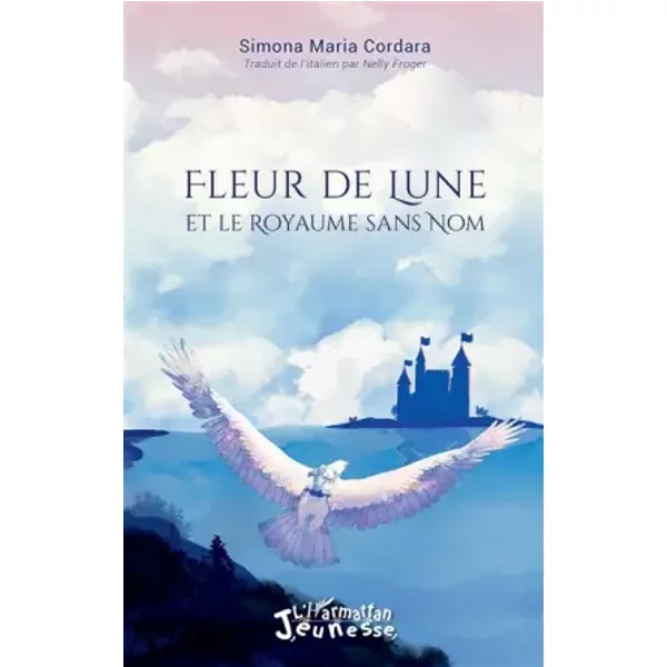 Fleur De Lune Et Le Royaume Sans Nom - Simona Maria Cordara-image
