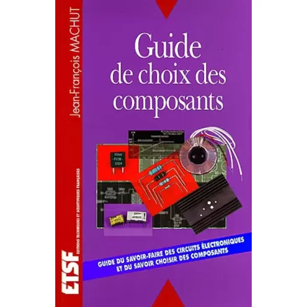 Guide de choix des composants - Jean-François Machut