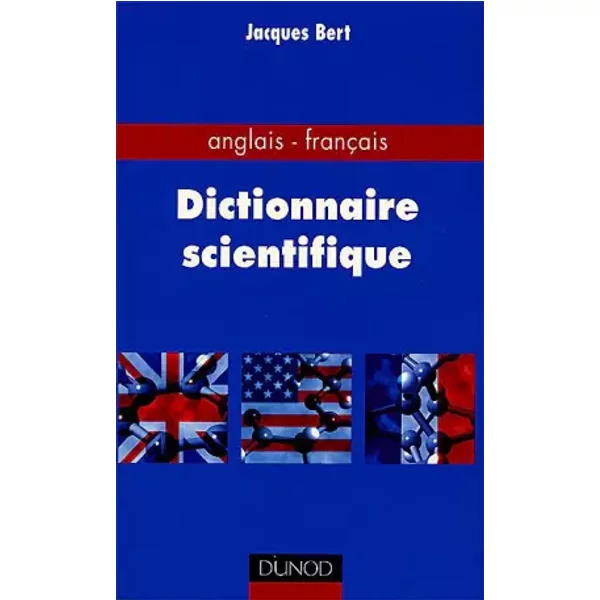 Dictionnaire scientifique anglais-français - Bert