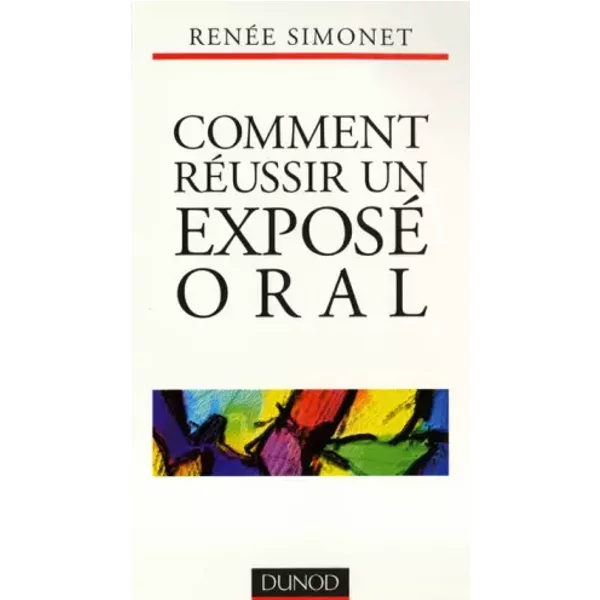 Comment réussir un exposé oral - Simonet