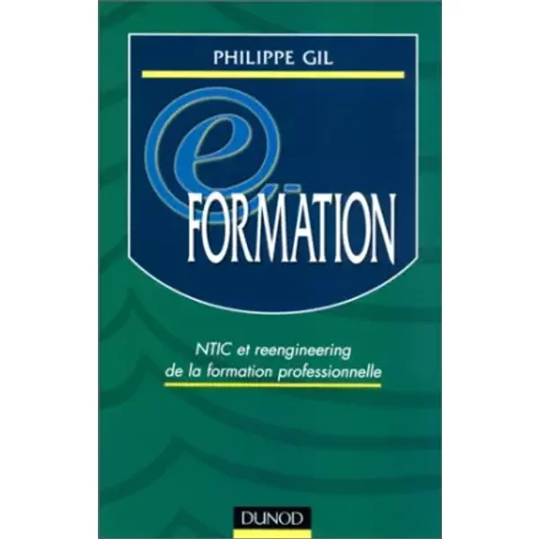 E-Formation : Ntic Et Reengineering De La Formation Professionnelle - Philippe Gil-image